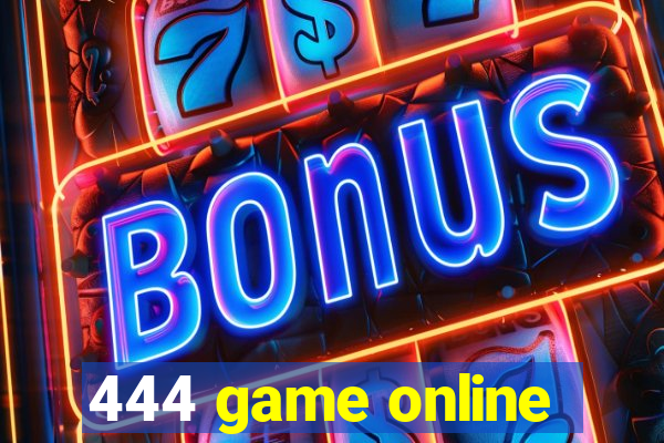 444 game online